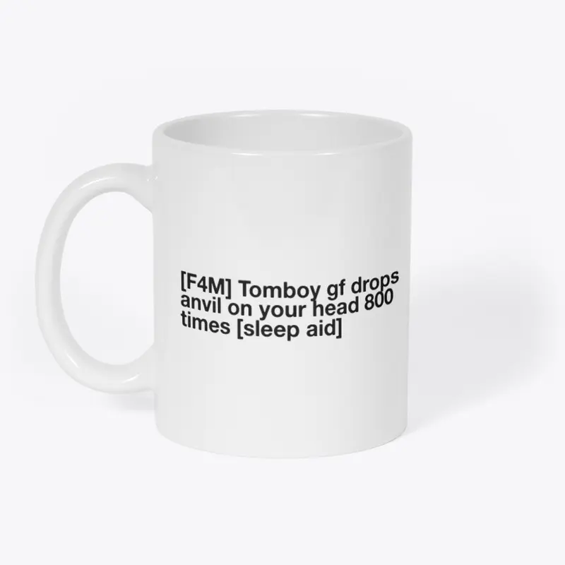 Tomboy GF Anvil Sleep Aid